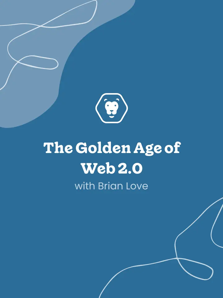 The Golden Age of Web 2.0