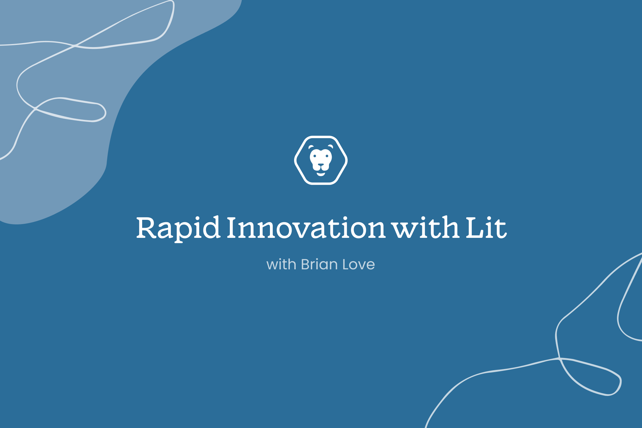 Rapid Innovation with Lit